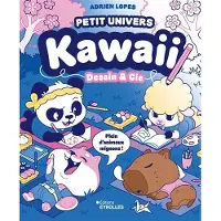 Eyrolles MON PETIT MONDE KAWAII DESSIN ET CIE PLEIN D'ANIAMAUX MIGNON