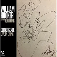 Konkurrent William Hooker - Convergence: Live In China (CD)