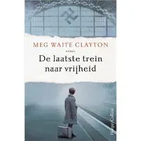 HarperCollins De laatste trein naar vrijheid (Paperback)