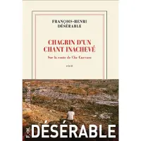 Gallimard CHAGRIN D'UN CHANT INACHEVE - SUR LA ROUTE DE CHE GUEVARA
