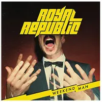 Universal Music Royal Republic - Weekend Man (CD)