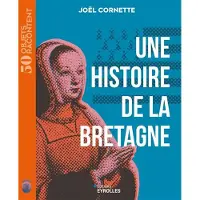 Eyrolles UNE HISTOIRE DE LA BRETAGNE