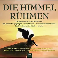 OUTHERE Gächinger Kantorei Stuttgart, Stuttgarter Hymnus-Chorknaben, Windsbacher Knabenchor, Christophorus Kantorei - Die Himmel Rühmen (2 CD)
