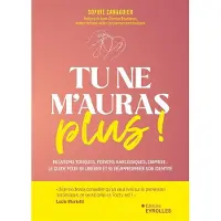 Eyrolles TU NE M'AURAS PLUS UN GUIDE POUR SE LIBERER DE L'EMPRISE