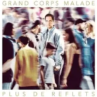 Sony music Grand Corps Malade - Plus De Reflets