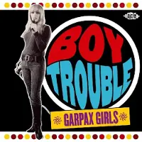 Import Boy trouble/garpax girls
