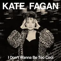 Pias Kate Fagan - I Don't Wanna Be Too Cool (CD)