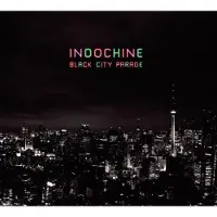 INDOCHINE RECORDS Black City Parade