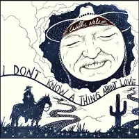 Cd Willie Nelson - I Don't Know A Thing About Love: The Songs Of Harlen Howard
