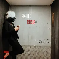 Sonic Six-Ring Circus - Hope (CD)