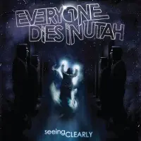 Ginza.se Everyone Dies In Utah - Seeing Clearly (LP)