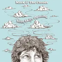 Coast2Coast Mark & The Clouds - Blue Skies Opening (LP)