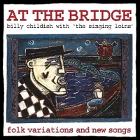 RecordCityJP Wild Billy & the Singing Loins Childish - At the Bridge (LP)