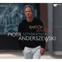 Warner Music Piotr Anderszewski: Bartók/Janacek/Szymanowski