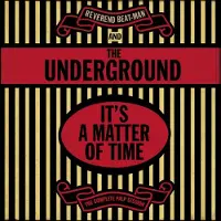 Coast2Coast Reverend Beat-Man & The Underground - It's A Matter Of Time (LP)