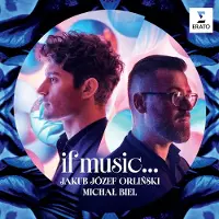 Warner Music Jakub Józef Orlinski/Michael Biel: If Music...