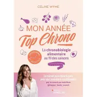 Eyrolles MON ANNEE TOP CHRONO LA CHRONOBILOGIE ALIMENTAIRE AU FIL DES