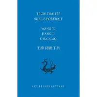 Belles Lettres TROIS TRAITES SUR LE PORTRAIT