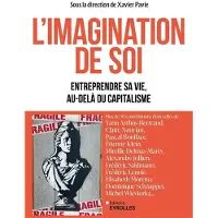 Eyrolles L'IMAGINATION DE SOI ENTREPRENDRE SA VIE AU-DELA DU CAPITALI