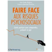 Eyrolles FAIRE FACE AUX RISQUES PSYCHOSOCIAUX