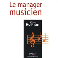 Organisation Eds D' Le manager musicien - Rémi Huppert