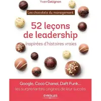 Eyrolles Les chocolats du management : 52 histoires de leadership à déguster toute l'année - Yvan Gatignon