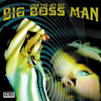 Konkurrent Big Boss Man - Join The Jet Set (LP)