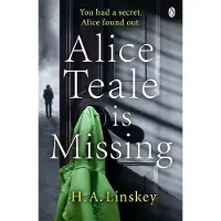 Penguin Random House Alice Teale is Missing - H.A. Linsky