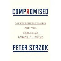 Mariner Books Compromised - Peter Strzok