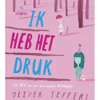 De Fontein Ik heb het druk (Hardback)