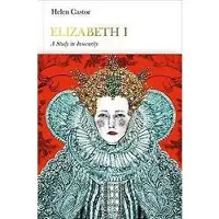 Penguin Random House Elizabeth I: A Study In Insecurity (Penguin Monarchs)