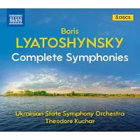 OUTHERE Ukrainian State Symphony Orchestra, Theodore Kuchar - Ljatosjynsky: Complete Symphonies (3 CD)