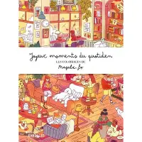 Eyrolles JOYEUX MOMENTS DU QUOTIDIEN LES COLORIAGES DE MAGALIE