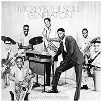 Konkurrent Mickey & The Soul Generation - Give Everybody Some (LP) (Coloured Vinyl)
