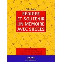 Organisation Eds D' Rédiger et soutenir un mémoire avec succès - Didier Roche