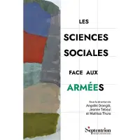 Presses Universitaires Du Septen-Trion LES SCIENCES SOCIALES FACE AUX ARMEES CRITIQUES (DIS)CONTUIT