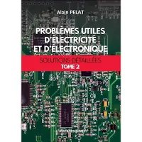 Presses Du Midi PROBLEMES UTILES D'ELECTRICITE ET D'ELECTRONIQUE,2