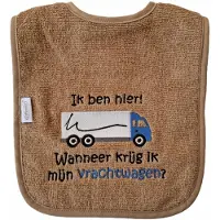 Funnies Bruine (sand) slab met "Ik ben hier! Wanneer krijg ik mijn vrachtwagen?" - Blauwe vrachtwagen - lief, kraamcadeautje, cadeau, babyshower, roze, chauffeur, truck, trucker, slabber, bavet