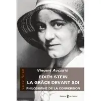 Du Carmel Eds La grace devant soi philosophie de la conversion
