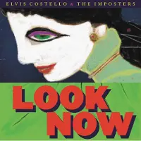 Universal Music Elvis Costello - Elvis Costello - Look Now (Deluxe Edition) | Vinyl