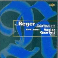 OUTHERE Karl Leister, Vogler Quartett Berlin - Reger: String Quartet Op.109 | Clarinet Quintet Op.146 (CD)