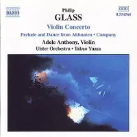 OUTHERE Adele Anthony, Ulster Orchestra, Takuo Yuasa - Glass: Violin Concerto | Prelude And Dance From Akhnaten | Company (CD)