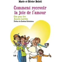 Beatitudes Eds Comment recevoir la joie de l'amour
