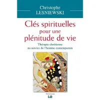 Beatitudes Eds Clés spirituelles pour une plénitude de vie