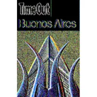 TIME OUT BUENOS AIRES 2ED