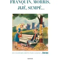 Dupuis Franquin, Jijé, Morris, Will, Sempé...