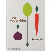 On vegetables - Jeremy Fox