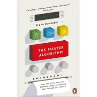Penguin Random House The master algorithm - Pedro Domingos