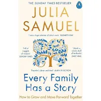 EVERY FAMILY HAS A STORY -