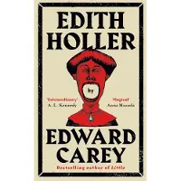 Penguin Random House Edith Holler - Edward Carey